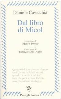 Dal libro di Micol - Daniele Cavicchia - Libro Passigli 2008, Passigli poesia | Libraccio.it