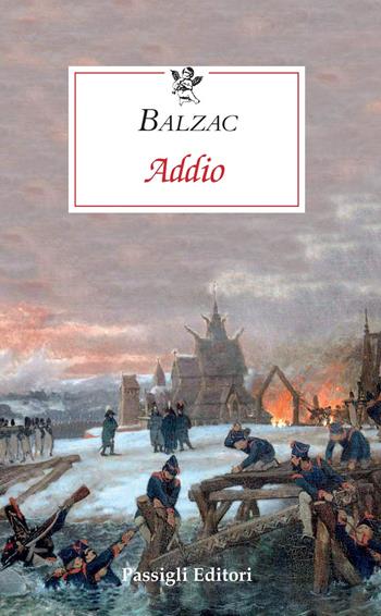 Addio - Honoré de Balzac - Libro Passigli 2020, Le occasioni | Libraccio.it