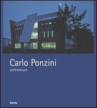 Carlo Ponzini, architetture 1995-2004. Ediz. italiana e inglese  - Libro Mondadori Electa 2005 | Libraccio.it