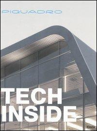 Piquadro. Tech Inside. Ediz. italiana  - Libro Mondadori Electa 2006 | Libraccio.it