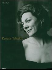 Renata Tebaldi. Ediz. italiana e inglese