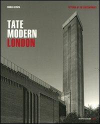 Tate Modern. London - Maria Alicata - Libro Mondadori Electa 2008, Mondadori Arte. Luoghi del contemporaneo | Libraccio.it