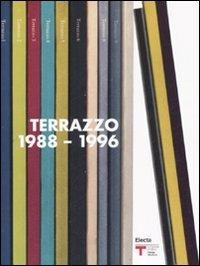 Terrazzo (1988-1996). Catalogo della mostra (Milano, 25 settembre-26 ottobre 2008). Ediz. italiana e inglese  - Libro Mondadori Electa 2008 | Libraccio.it
