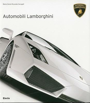 Lamborghini. Ediz. inglese - Decio Giulio Riccardo Carugati - Libro Mondadori Electa 2009, Industria e design | Libraccio.it