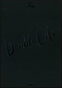 Double life. Ediz. illustrata  - Libro Mondadori Electa 2010, Fotografia e spettacolo | Libraccio.it