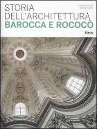 Storia dell'architettura barocca e rococò - Daniela Tarabra, Claudia Zanlungo - Libro Mondadori Electa 2012 | Libraccio.it
