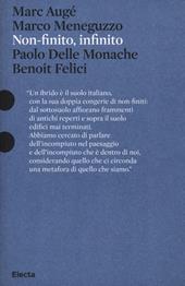 Non-finito, infinito. Sculture di Paolo Delle Monache film di Benoit Felici. Catalogo della mostra (Roma, 27 marzo-30 giugno 2013)