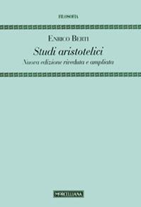 Studi aristotelici - Enrico Berti - Libro Morcelliana 2012, Filosofia | Libraccio.it