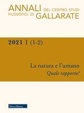 Annali del Centro Studi Filosofici di Gallarate (2021). Vol. 1-2: natura e l'umano. Quale rapporto?, La.