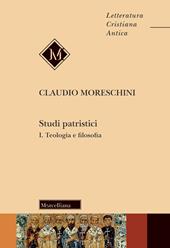 Studi patristici. Vol. 1: Teologia e filosofia.