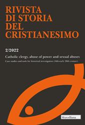 Rivista di storia del cristianesimo (2022). Vol. 2: Catholic elergy, abuse of power and sexual abuses. Case studie and tools for historical investigation (16th-early 20th
