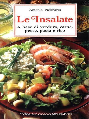 Le insalate  - Libro Editoriale Giorgio Mondadori 1994 | Libraccio.it
