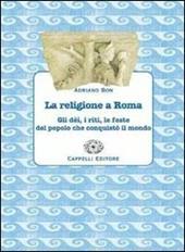 La religione a Roma. Per le Scuole