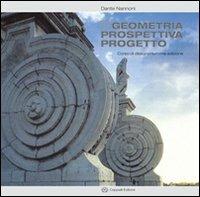 Geometria prospettive progetto. Con espansione online - Dante Nannoni - Libro Cappelli 2010 | Libraccio.it