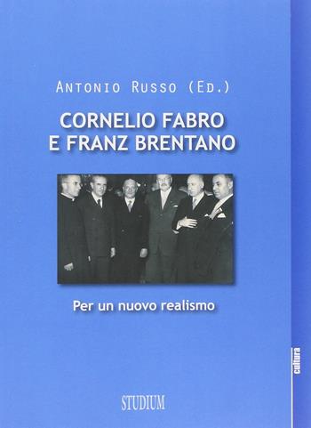 Cornelio Fabro e Franz Brentano. Per un nuovo realismo  - Libro Studium 2014, La cultura | Libraccio.it