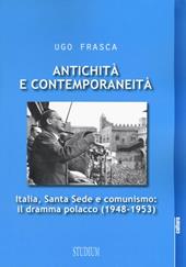 Antichità e contemporaneità. Italia, Santa Sede e comunismo: il dramma polacco (1948-1953)
