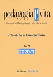 Pedagogia e vita (2020). Vol. 1: Identità e educazione.