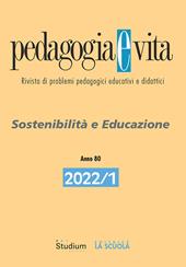 Pedagogia e vita (2022). Vol. 1: Sostenibilità e educazione.