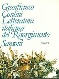 Letteratura italiana del Risorgimento (1789-1861) - Gianfranco Contini - Libro Sansoni 1995, Letteratura italiana | Libraccio.it