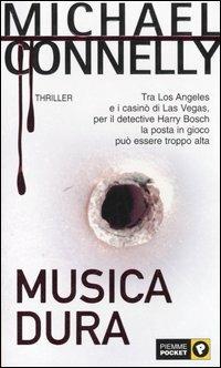 Musica dura - Michael Connelly - Libro Piemme 2002, Piemme pocket | Libraccio.it