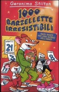 1000 barzellette irresistibili - Geronimo Stilton - Libro Piemme 2003, Barzellette | Libraccio.it