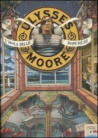 L' isola delle maschere - Ulysses Moore - Libro Piemme 2006, Il battello a vapore. Ulysses Moore | Libraccio.it