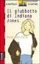 Il giubbotto di Indiana Jones - Asun Balzola - Libro Piemme 1992, Il battello a vapore. Serie rossa | Libraccio.it