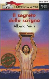 Il segreto dello scrigno - Alberto Melis - Libro Piemme 2004, Il battello a vapore. Serie rossa | Libraccio.it