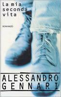 La mia seconda vita - Alessandro Gennari - Libro Piemme 1999 | Libraccio.it