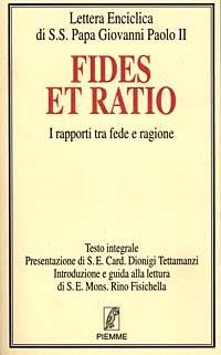 Fides et ratio. I rapporti tra fede e ragione - Giovanni Paolo II - Libro Piemme 1998 | Libraccio.it