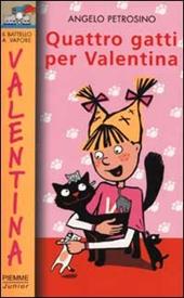 Quattro gatti per Valentina