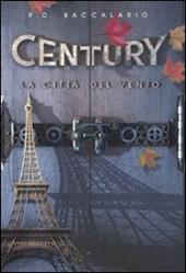 La città del vento. Century. Vol. 3