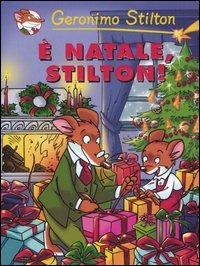 È Natale, Stilton! - Geronimo Stilton - Libro Piemme 2000, Storie da ridere | Libraccio.it