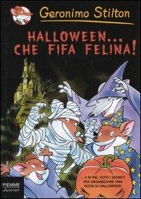 Halloween... Che fifa felina! - Geronimo Stilton - Libro Piemme 2001, Piemme junior | Libraccio.it