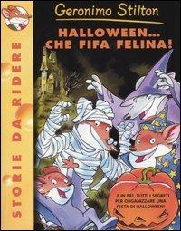 Halloween... Che fifa felina! - Geronimo Stilton - Libro Piemme 2002, Storie da ridere | Libraccio.it