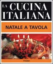 La cucina italiana. Natale a tavola