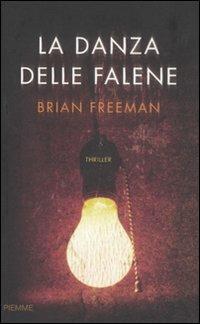 La danza delle falene - Brian Freeman - Libro Piemme 2008 | Libraccio.it