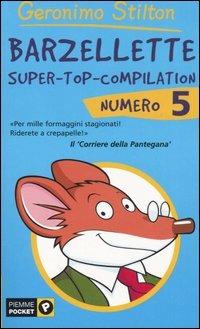 Barzellette. Super-top-compilation. Ediz. illustrata. Vol. 5 - Geronimo Stilton - Libro Piemme 2005, Barzellette | Libraccio.it