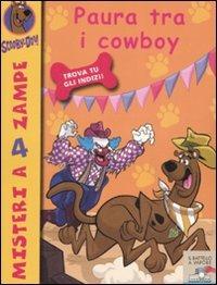 Paura tra i cowboy - Scooby-Doo - Libro Piemme 2008, Il battello a vapore. Misteri a 4 zampe | Libraccio.it