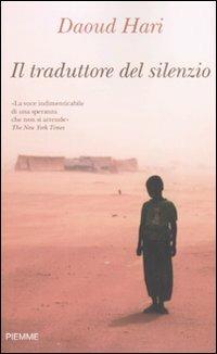 Il traduttore del silenzio - Daoud Hari, Megan McKenna, Dennis Burke - Libro Piemme 2008 | Libraccio.it