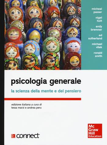 Psicologia generale. La scienza della mente e del pensiero. Con aggiornamento online  - Libro McGraw-Hill Education 2018, Psicologia | Libraccio.it