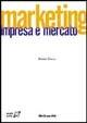 Marketing. Impresa e mercato - Renato Fiocca - Libro McGraw-Hill Education 2005, Aziendale | Libraccio.it