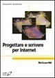 Progettare e scrivere per Internet - Giovanni Acerboni - Libro McGraw-Hill Education 2005, Collana di istruzione scientifica | Libraccio.it