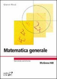 Matematica generale - Gianni Ricci - Libro McGraw-Hill Education 2008, Collana di istruzione scientifica | Libraccio.it
