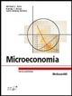 Microeconomia - Michael L. Katz, Harvey S. Rosen, Carlo A. Bolino - Libro McGraw-Hill Education 2007, Collana di istruzione scientifica | Libraccio.it