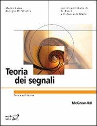 Teoria dei segnali - Marco Luise, Giorgio M. Vitetta - Libro McGraw-Hill Education 2009, College | Libraccio.it
