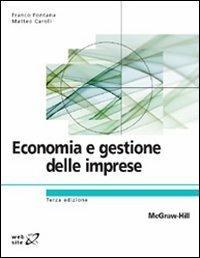 Economia e gestione delle imprese - Franco Fontana, Matteo Caroli - Libro McGraw-Hill Education 2009, College | Libraccio.it