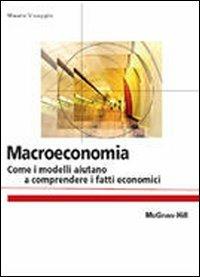 Macroeconomia  - Libro McGraw-Hill Education 2011, Collana di istruzione scientifica | Libraccio.it