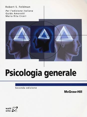 Psicologia generale - Robert S. Feldman - Libro McGraw-Hill Education 2013, Psicologia | Libraccio.it