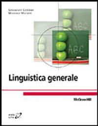 Linguistica generale - Giovanni Gobber - Libro McGraw-Hill Education 2014, College | Libraccio.it